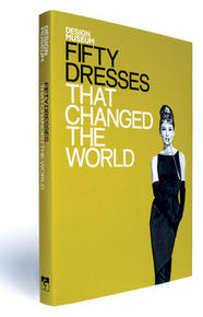 Design Museum Fifty Dresses That Changed the World- book